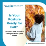 Protecting Your Back and Posture This Autumn Season